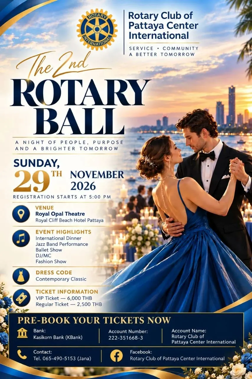 Афиша The 2nd Rotary Ball: 29 ноября 2026 года, Royal Opal Theatre, Royal Cliff Beach Hotel Pattaya